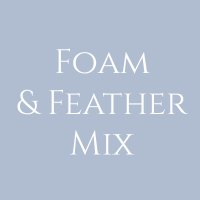 Foam & Feather Mix