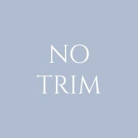 No Trim