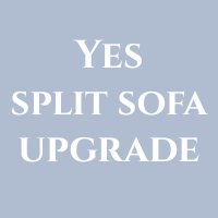 Upgrade to Split Sofa